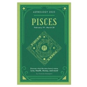 Discover What the Stars Will Say 2025 Pisces‎ Love, Health, Money Astrology Book